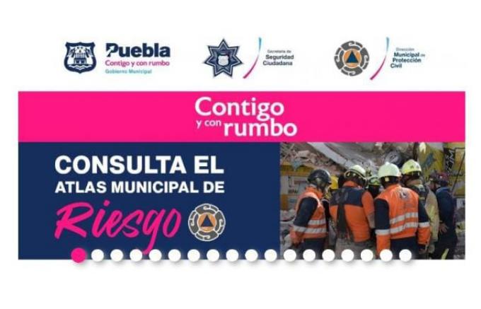 Ayuntamiento de Puebla pone en linea el Atlas de Riesgos para consulta.