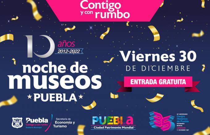 Ayuntamiento de Puebla invita a participar en la última Noche de Museos 2022.