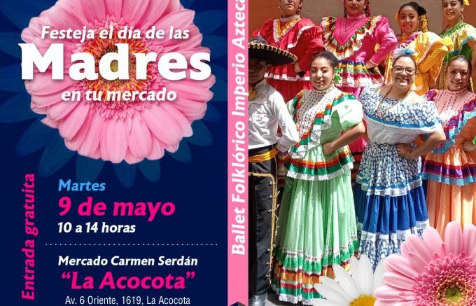 En Puebla Capital se celebrará el Día de las Madres en el Mercado La Acocota