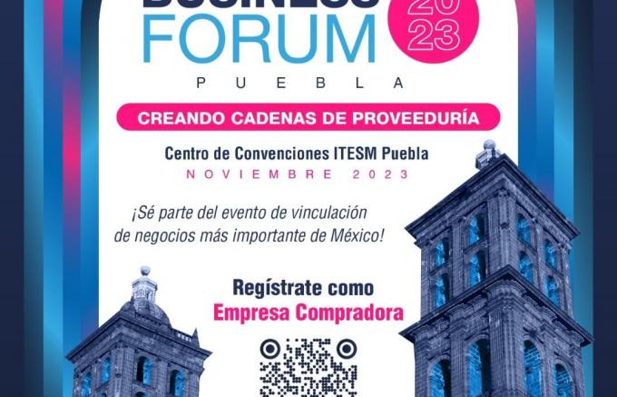 Ayuntamiento de Puebla invita a empresas a participar en "Business Forum 2023"