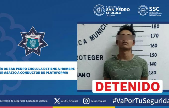 Policía de San Pedro Cholula detiene a hombre por asalto a conductor de plataforma