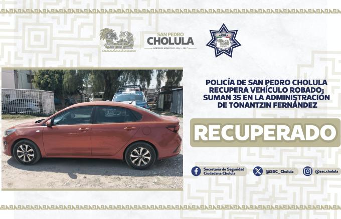 Policía de San Pedro Cholula recuperó vehículo robado; suman 35 en la actual administración
