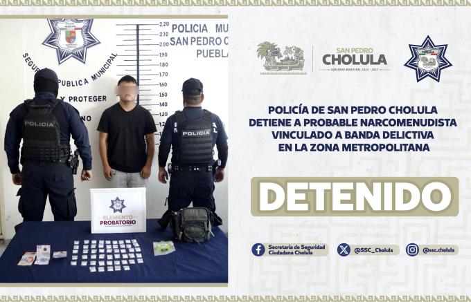 Policía de San Pedro Cholula detuvo a probable narcomenudista vinculado a banda delictiva en la zona metropolitana