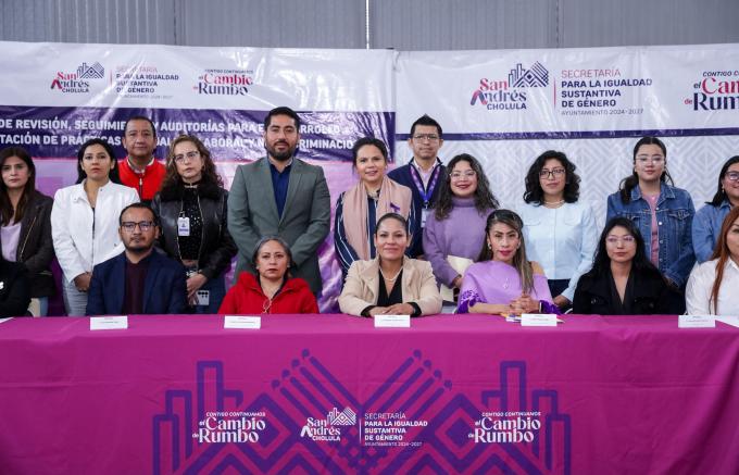 Inició Gobierno de San Andrés Cholula trabajos del Comité de Igualdad Laboral y No Discriminación
