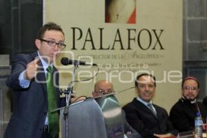 PRESENTAN JUAN DE PALAFOX, CONSTRUCTOR DE LA ANGELÓPOLIS