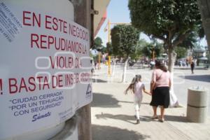 COMERCIOS EN CONTRA DE LA VIOLENCIA . TEHUACÁN