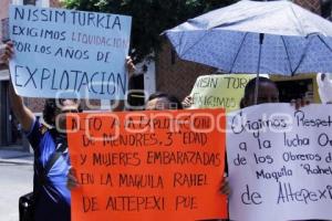 TRABAJADORES DE TEXTILERA DE ALTEPEXI ACUSAN DE EXPLOTACIÓN