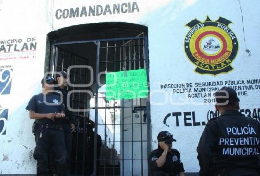 PARO LABORAL POLICÍA MUNICIPAL ACATLÁN DE OSORIO