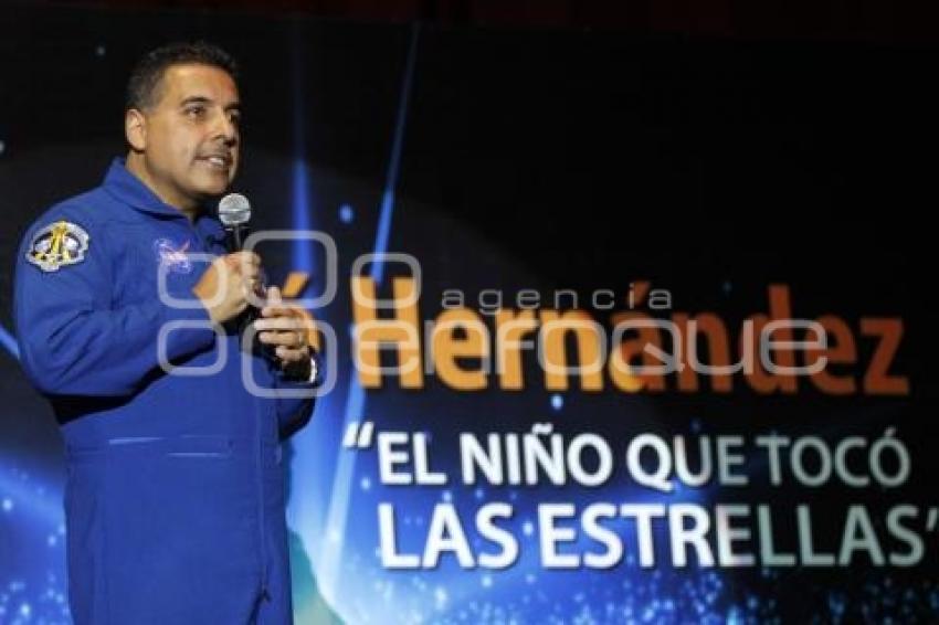 ASTRONAUTA JOSÉ HERNÁNDEZ . UPAEP