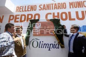 INAUGURACIÓN RELLENO SANITARIO . CHOLULA