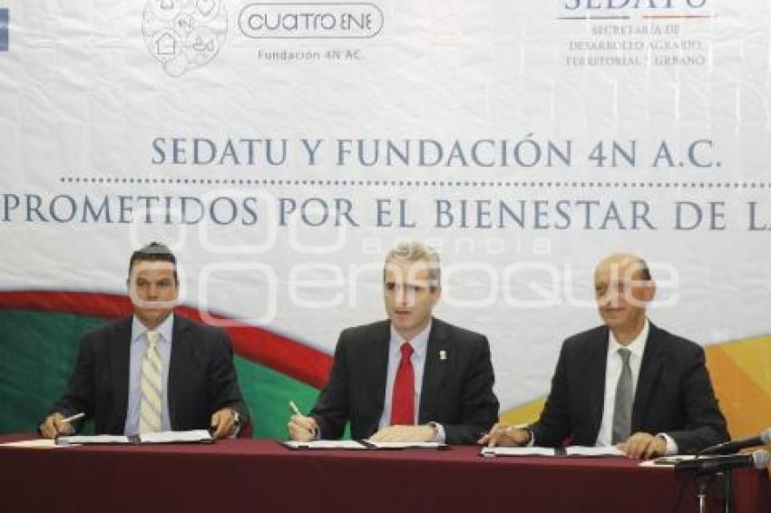 SEDATU Y FUNDACIÓN 4 NAC . FIRMA DE CONVENIO