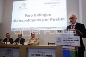 DIÁLOGOS METROPOLITANOS POR PUEBLA