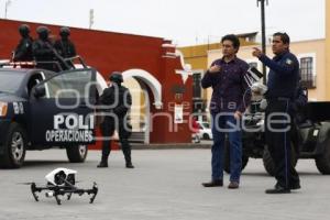 DRONES DE SEGURIDAD PÚBLICA . CHOLULA