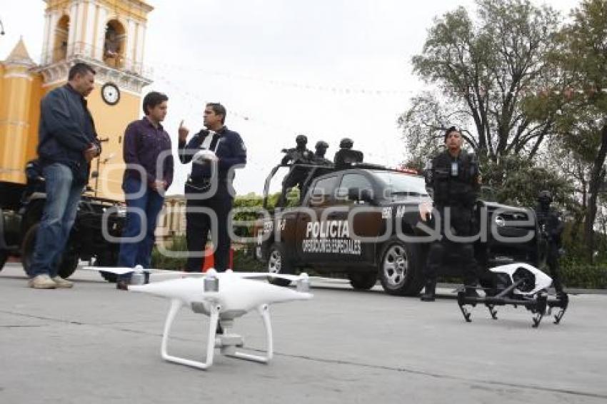 DRONES DE SEGURIDAD PÚBLICA . CHOLULA