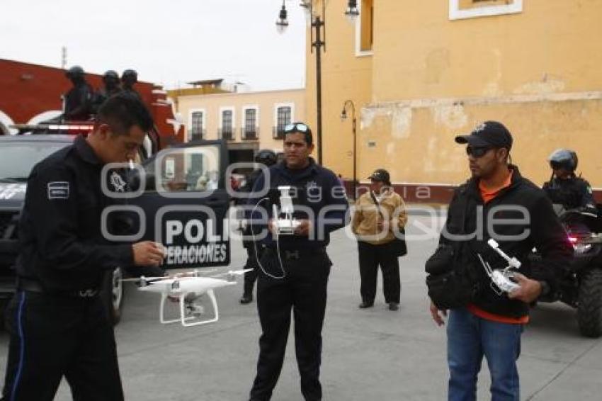 DRONES DE SEGURIDAD PÚBLICA . CHOLULA