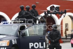 DRONES DE SEGURIDAD PÚBLICA . CHOLULA