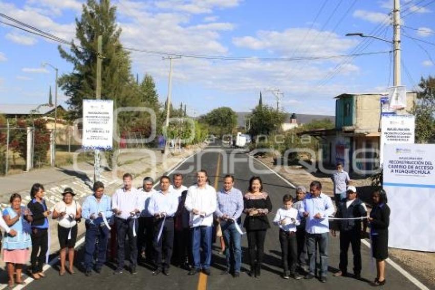 INAUGURACIÓN CARRETERA A HUAQUECHULA