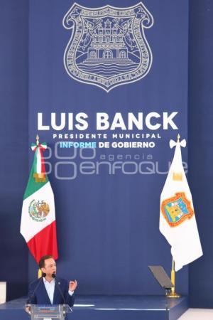 INFORME DE GOBIERNO . LUIS BANCK