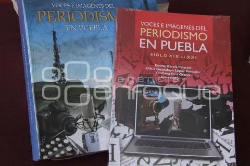 VOCES E IMÁGENES DEL PERIODISMO EN PUEBLA