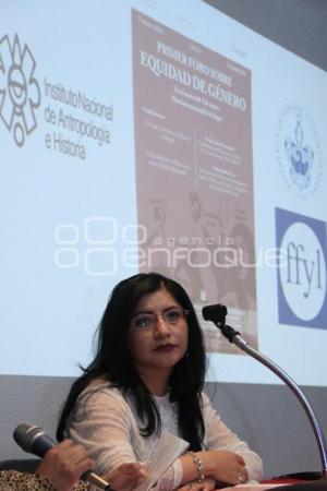 INAH . FORO EQUIDAD DE GÉNERO