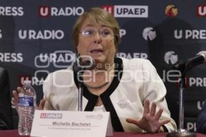 UPAEP . MICHELLE BACHELET