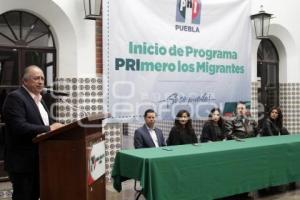 PRI . PRIMERO LOS MIGRANTES