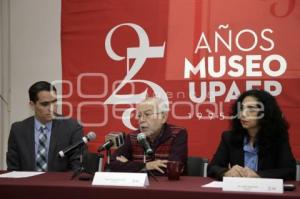 MUSEO UPAEP 25 ANIVERSARIO