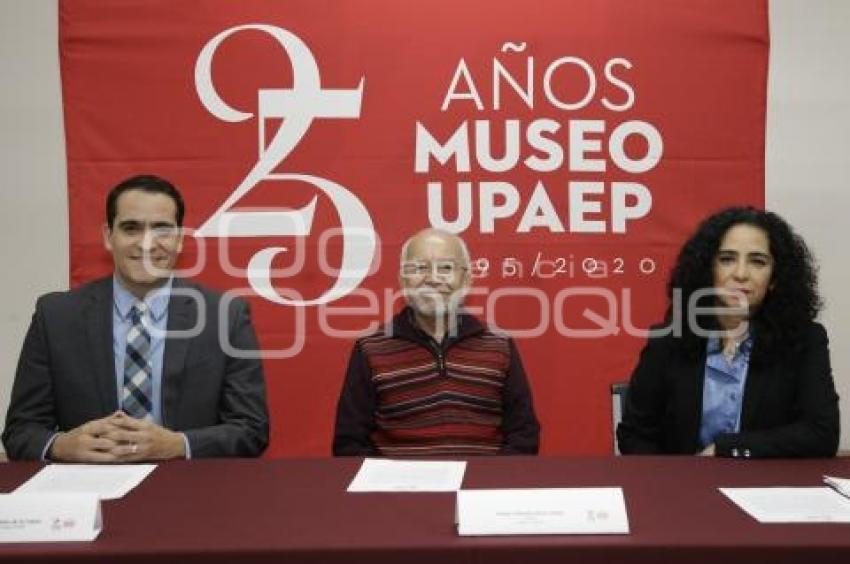 MUSEO UPAEP 25 ANIVERSARIO