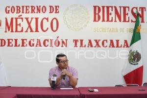 TLAXCALA . SECRETARÍA DE BIENESTAR