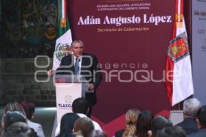 TLAXCALA . ADÁN AUGUSTO LÓPEZ