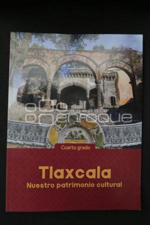 TLAXCALA . LIBRO PATRIMONIO CULTURAL