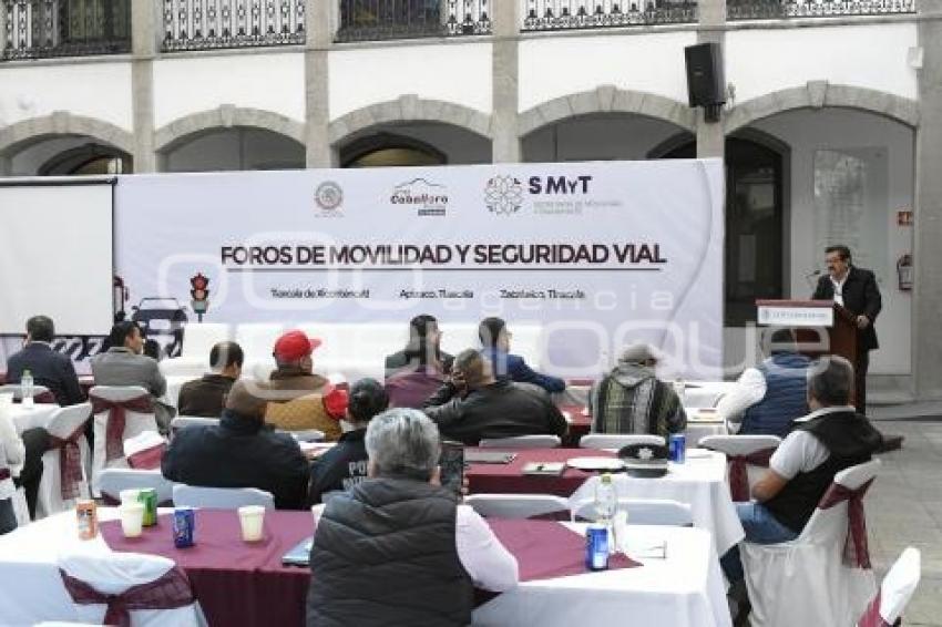 TLAXCALA . FOROS MOVILIDAD Y SEGURIDAD