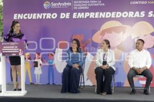 SAN ANDRÉS CHOLULA . ENCUENTRO EMPRENDEDORAS