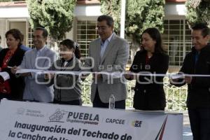 GOBIERNO ESTATAL . INAUGURACIÓN TECHADO
