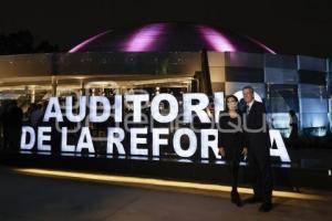 GOBIERNO ESTATAL . AUDITORIO DE LA REFORMA
