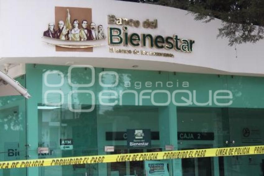 BANCO BIENESTAR . ASALTO