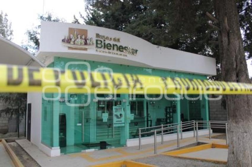 BANCO BIENESTAR . ASALTO