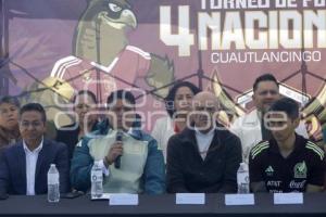 CUAUTLANCINGO, TORNEO 4 NACIONES